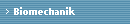 Biomechanik