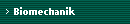 Biomechanik