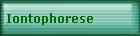 Iontophorese